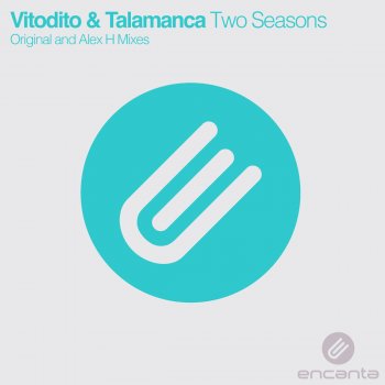 Talamanca feat. Vitodito Two Seasons (Alex H Remix)