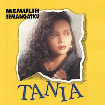 Tania Memulih Semangatku