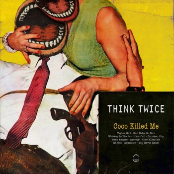 Think Twice Last Call