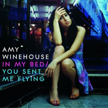 Amy Winehouse You Sent Me Flying (Definitive Edit)