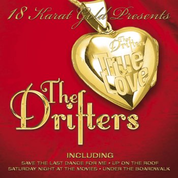 The Drifters (If I Cry) True Love, True Love