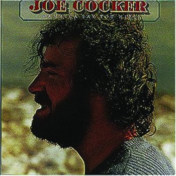 Joe Cocker It's All Over But the Shoutin'