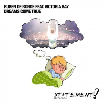 Ruben de Ronde feat. Victoria Ray Dreams Come True - Original Mix