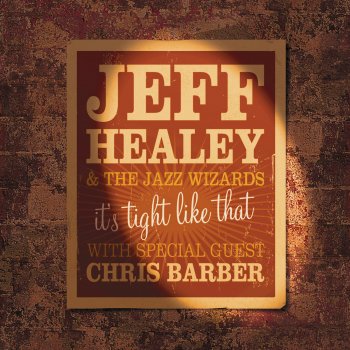 Jeff Healey Darktown Strutters Ball