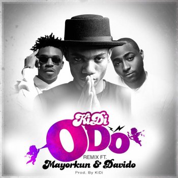 Kidi feat. Mayorkun & DaVido Odo Remix (feat. Mayorkun & Davido)