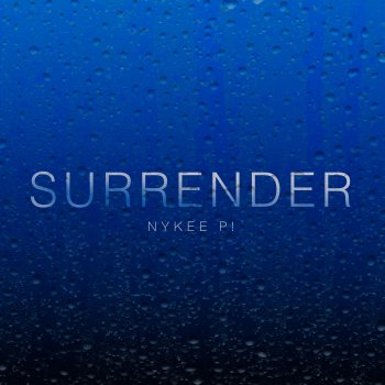 Nykee P! Surrender