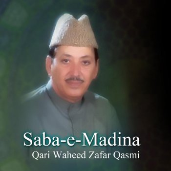 Qari Waheed Zafar Qasmi Ya Rab Meri Soyi Hue