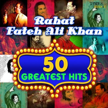 Rahat Fateh Ali Khan Sajna Main Ghama De Azaab Wich