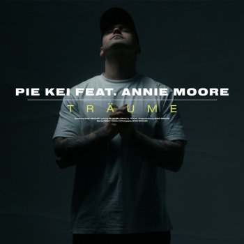 Pie Kei feat. Annie Moore Träume