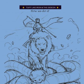 Tuff Like Iron feat. The Gideon How We Do It