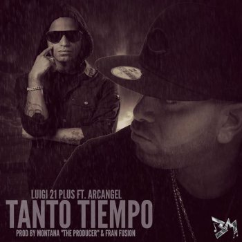 Luigi 21 Plus feat. Arcangel Tanto Tiempo (feat. Arcangel)