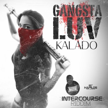 Kalado Gangsta Luv - Radio