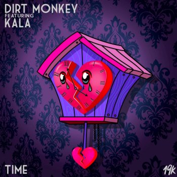 Dirt Monkey Time (feat. Kala)