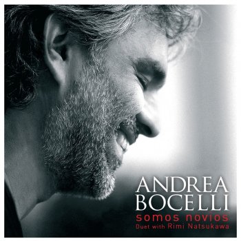 Andrea Bocelli & Rimi Natsukawa Somos Novios