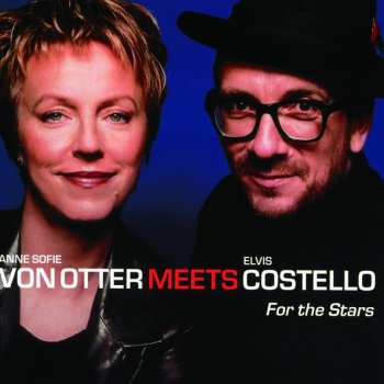 Anne Sofie von Otter & Elvis Costello Don't Talk (Put Your Head on My Shoulder)