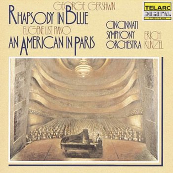 George Gershwin feat. Cincinnati Symphony Orchestra, Erich Kunzel & Eugene List Rhapsody in Blue
