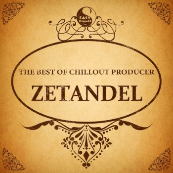 Исполнитель Zetandel, альбом The Best of Chillout Producer: Zetandel
