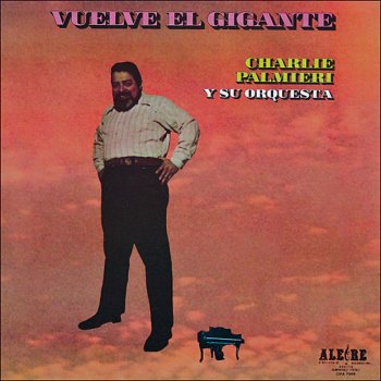 Charlie Palmieri Y Su Orquesta Despierta Julian