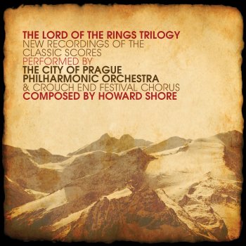 Crouch End Festival Chorus feat. The City of Prague Philharmonic Orchestra The Fellowship (From "The Lord of the Rings: The Fellowship of the Ring")