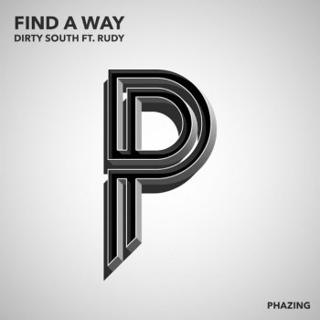 Dirty South feat. Rudy Find a Way (feat. Rudy)