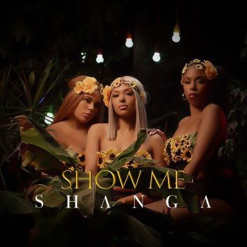 Shanga Show Me