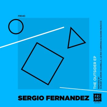 Sergio Fernandez feat. Scruby & Aron Chiarella The Outsider - Scruby & Aron Chiarella Remix