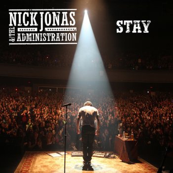 Nick Jonas & The Administration Stay - Live