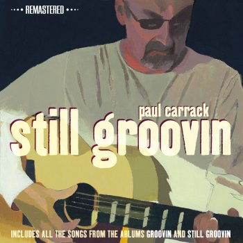 Paul Carrack Groovin' - Remastered