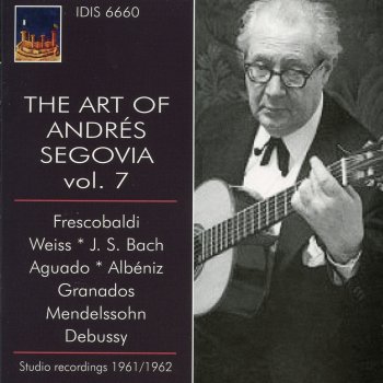 Andrés Segovia feat. Isaac Albéniz 12 Piezas caracteristicas, Op. 92: No. 7. Zamba granadina (arr. A. Segovia)