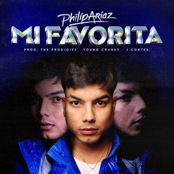 Philip Ariaz Mi Favorita (Parce Que Vuelta)