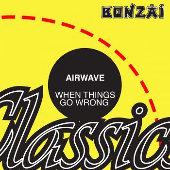 Airwave When Things Go Wrong (2005)