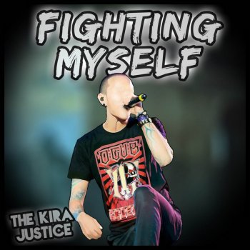 The Kira Justice feat. Artem Komlev Fighting Myself - versão em português