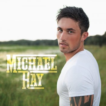 Michael Ray Run Away With You