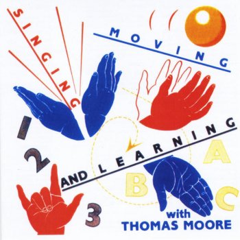 Исполнитель Thomas Moore, альбом Singing, Moving and Learning