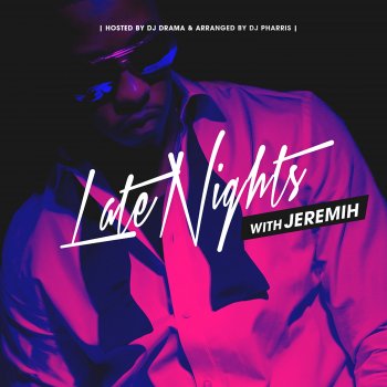Jeremih All The Time (feat. Lil Wayne & Natasha Mosley)