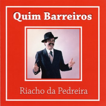 Quim Barreiros Riacho da Pedreira