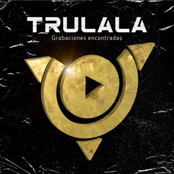 Исполнитель Trulala, альбом Grabaciones Encontradas (En Vivo)