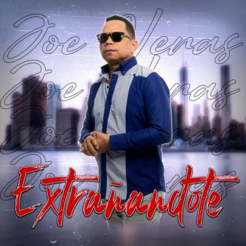 Joe Veras Extrañandote