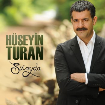 Hüseyin Turan Ey Güzeller Şahı