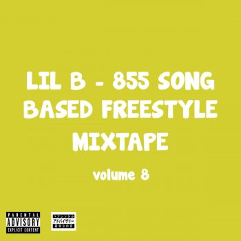 Lil B Xlr Based Freestyle