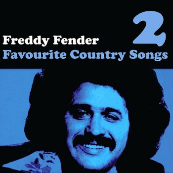 Freddy Fender I Had a Dream
