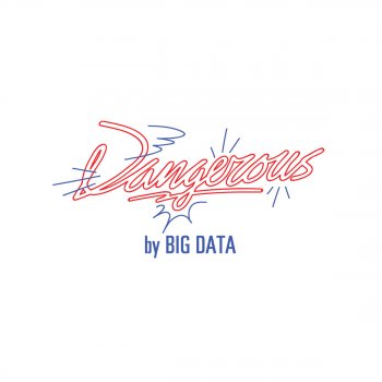 Big Data Dangerous