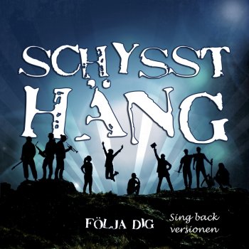 Schysst Häng Det är fest (Sing Back)