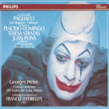 Alberto Rinaldi feat. Georges Prêtre, Coro del Teatro alla Scala di Milano, Plácido Domingo, Orchestra del Teatro alla Scala di Milano & Teresa Stratas Pagliacci, Act 2: "No, Pagliaccio non son"