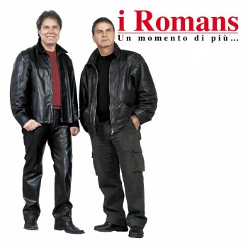 I Romans E' di più che ti...