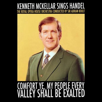 Kenneth McKellar, The Royal Opera House Orchestra & Sir Adrian Boult Semele, HWV. 58, Act II: "Where'er You Walk"