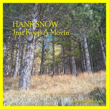 Hank Snow Yodeling Cowboy
