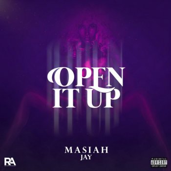 Masiah Jay Open It Up