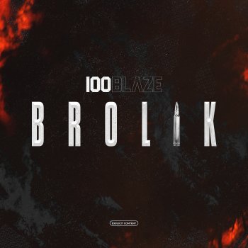 100 Blaze Brolik