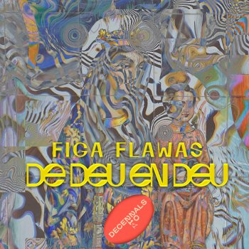 Figa Flawas De Deu en Deu (Decennals 2021+1)